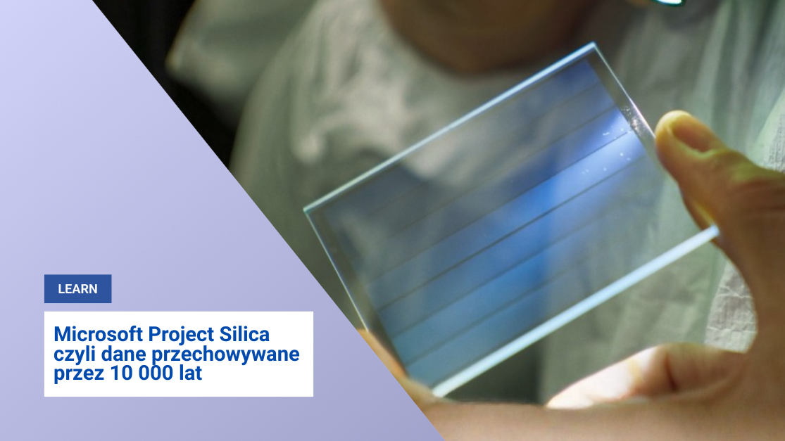 Microsoft Project Silica czyli dane przechowywane przez 10 000 lat