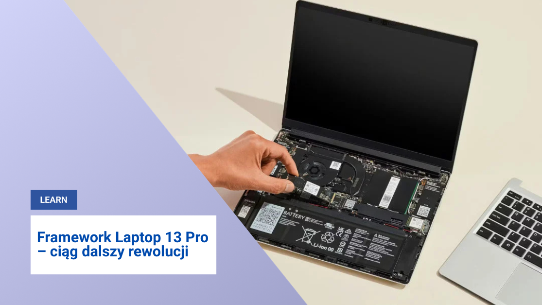 Framework Laptop 13 Pro – ciąg dalszy rewolucji