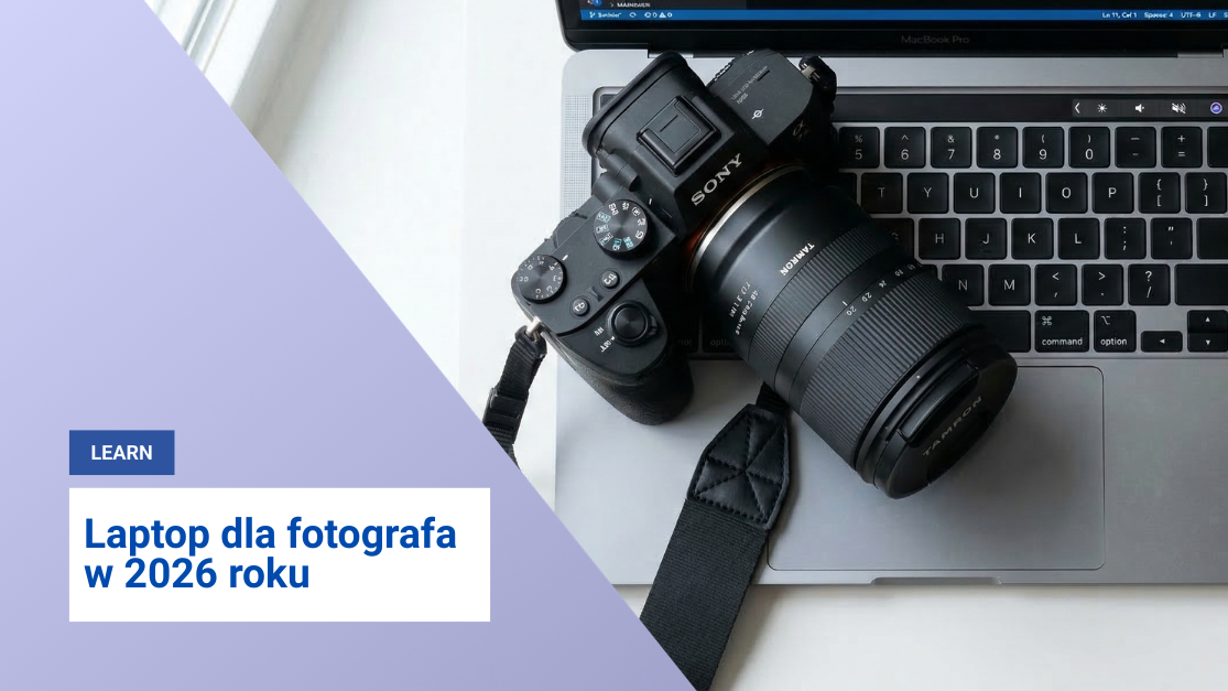 Laptop dla fotografa w 2026 roku