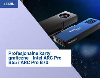 Profesjonalen karty graficzne - Intel ARC Pro B65 i ARC Pro B70
