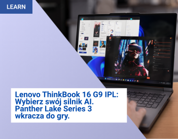 Lenovo ThinkBook 16 G9 IPL: Potęga procesorów Core Ultra Series 3 (Panther Lake)