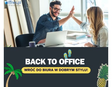 Back to Office - wróć do biura w dobrym stylu!